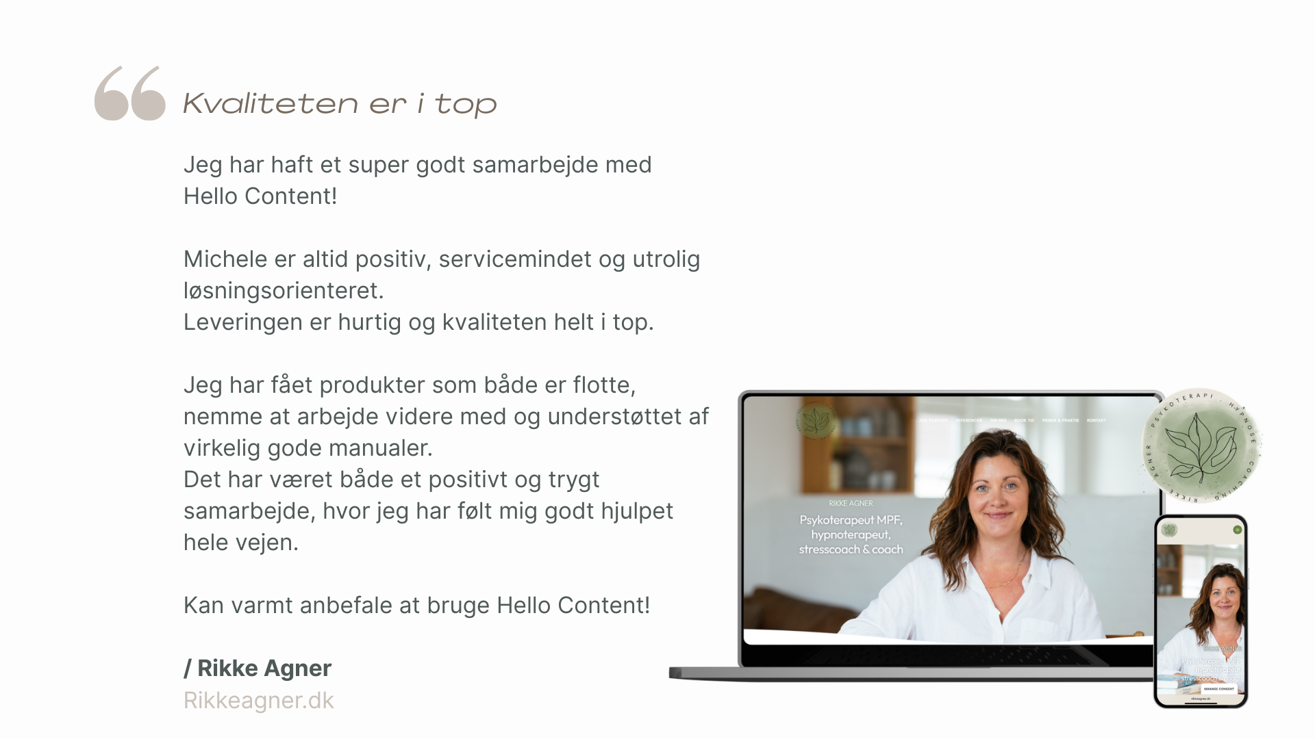 5 stjernes anbefaling af Hello Content, Michele Depenau fra Rikke Agner
