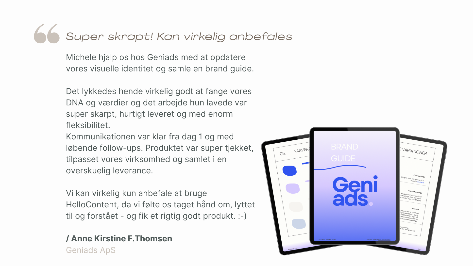 5 stjernes anbefaling af Hello Content, Michele Depenau fra Geniads ApS